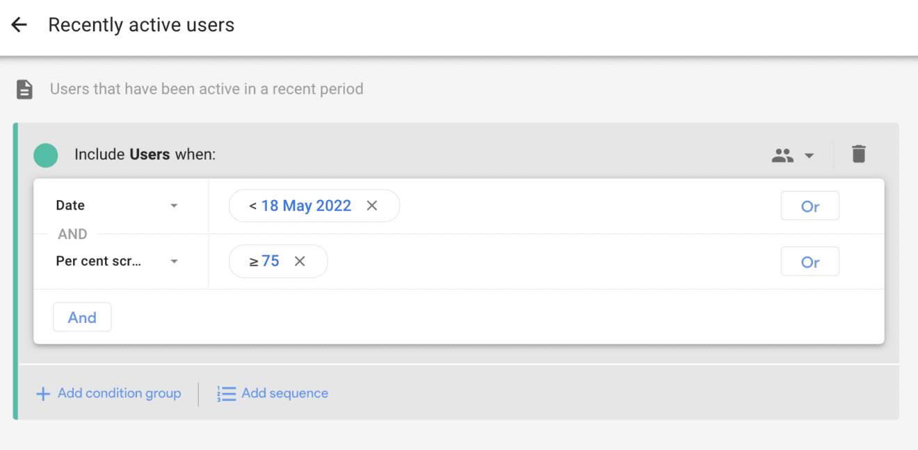 Example of creating an audience in GA4, where users are included if they have scrolled at least 75% of the page and visited before a certain date